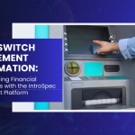 Interswitch Settlement Automation Transforming Financial Operations with the IntroSpec Settlement Platform